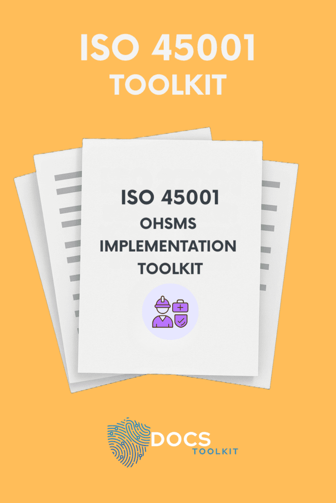ISO 45001 Documentation Toolkit | Manual, Procedures, Forms, Audit Checklists
